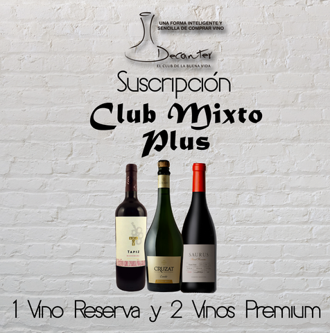 Club Mixto Plus: 1 vino Reserva y 2 vinos Premium